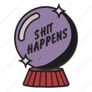 Shit Happens Embroidery Design File -  Creative Doodle Art Inspired Embroidery Design
